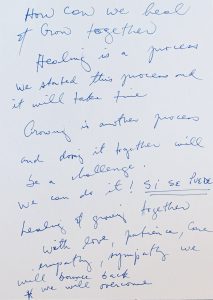 Blue text on a white background reads: How can we heal and grow together. Healing is a process. We started the process and it will take time. Growing is another process and doing it together will be a challenge. We can do it! Si se Puede. Healing and growing together with love, patience, care, empathy, sympathy we will bounce back. We will overcome